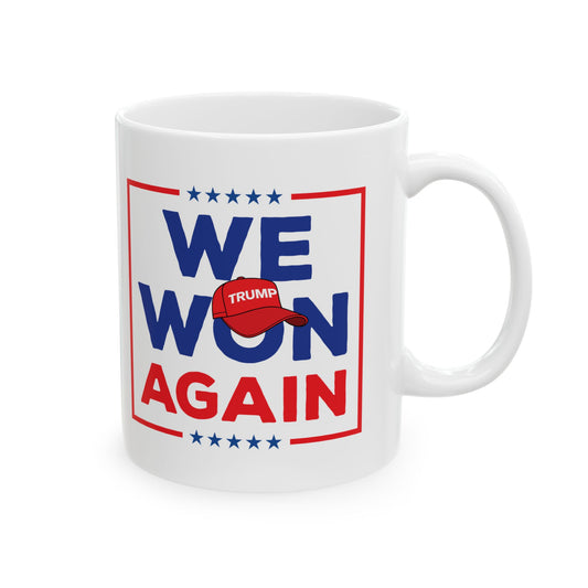 Trump "We Won Again" Mug (2 Sizes)