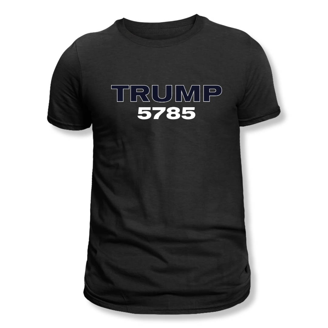 Trump 5785 T-Shirt