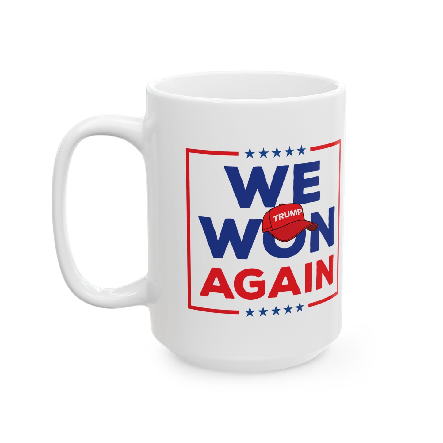 Trump "We Won Again" Mug (2 Sizes)