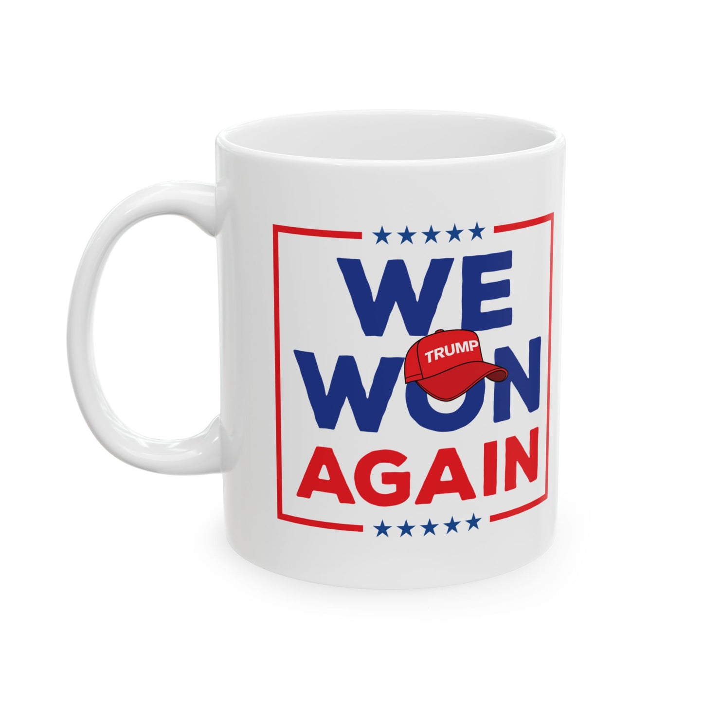 Trump "We Won Again" Mug (2 Sizes)