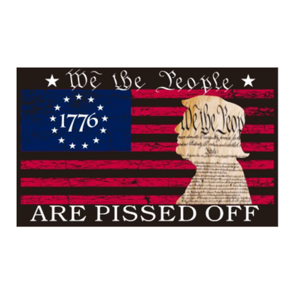 We The People Are Pissed Off 1776 Trump 3'X5' Flag