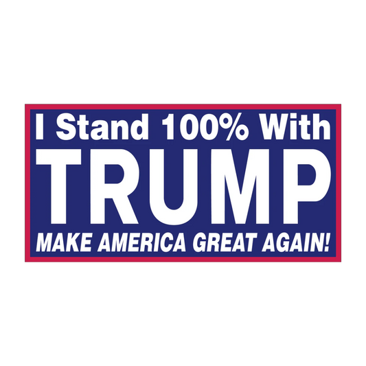 I Stand 100% With Trump Make America Great Again Bumper Sticker