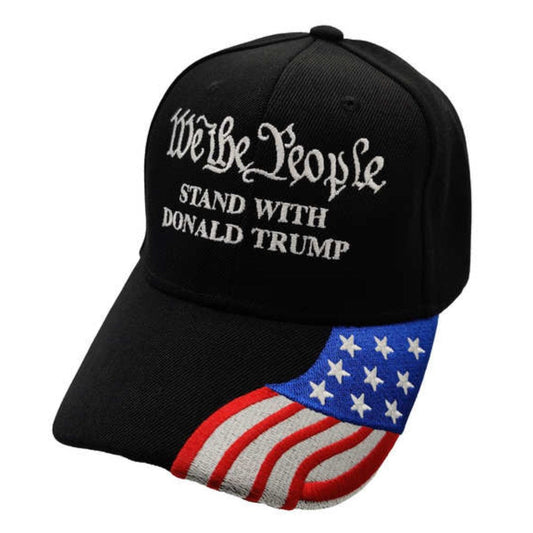 We the People Stand with Donald Trump Embroidered Hat w/flag bill (Black)